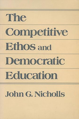 Cover image for The Competitive Ethos and Democratic Education