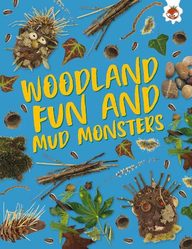 Woodland Fun and Mud Monsters