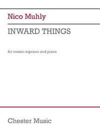 Cover image for Nico Muhly: Inward Things - For Mezzo-Soprano and Piano