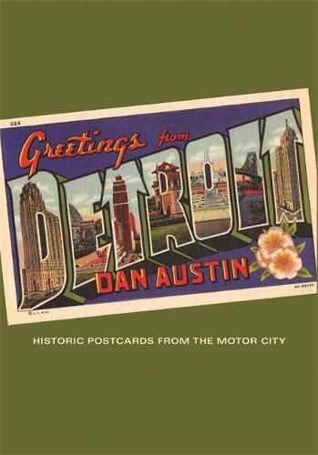 Cover image for Greetings From Detroit: Historic Postcards from the Motor City