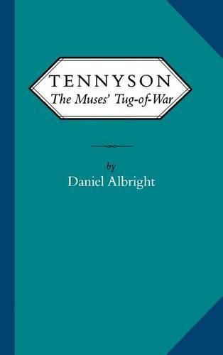 Tennyson: The Muses' Tug of War