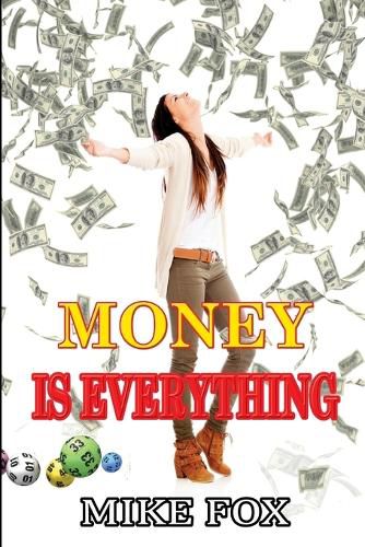 Cover image for Money is Everything