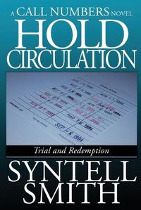 Cover image for Hold Circulation - A Call Numbers Novel: Trial and Redemption