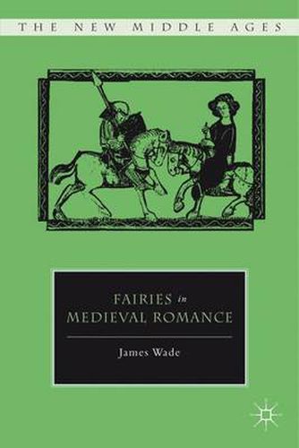 Cover image for Fairies in Medieval Romance