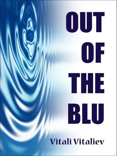 Cover image for Out of the Blu: A Science-Fiction Comedy Thriller