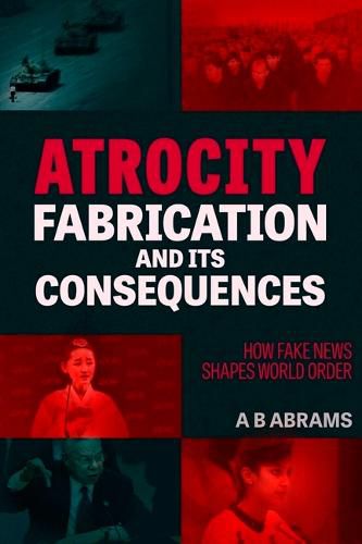 Cover image for Atrocity Fabrication and Its Consequences