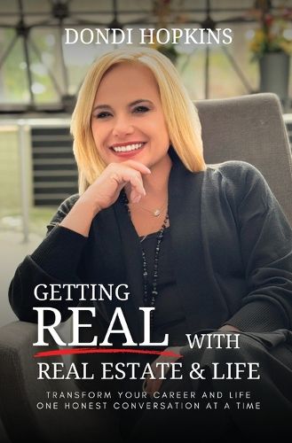 Cover image for Getting Real with Real Estate and Life