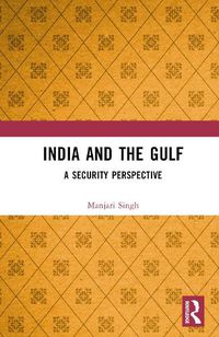 Cover image for India and the Gulf