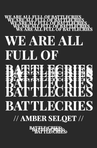 Cover image for We Are All Full of Battlecries