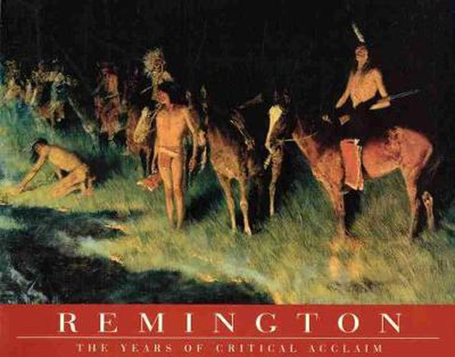 Cover image for Remington: The Years of Critical Acclaim