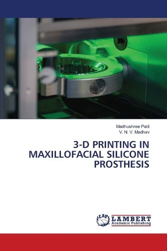Cover image for 3-D Printing in Maxillofacial Silicone Prosthesis