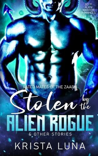 Cover image for Stolen by the Alien Rogue & Other Stories