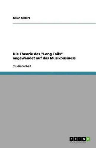 Cover image for Die Theorie des Long Tails angewendet auf das Musikbusiness