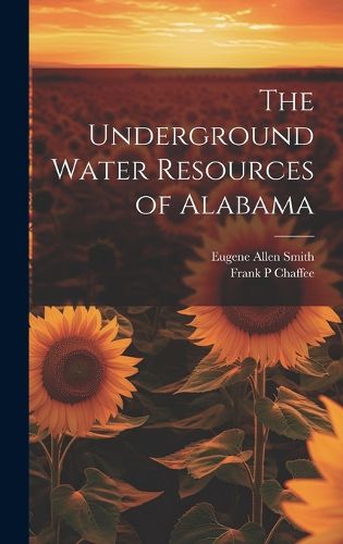 Cover image for The Underground Water Resources of Alabama