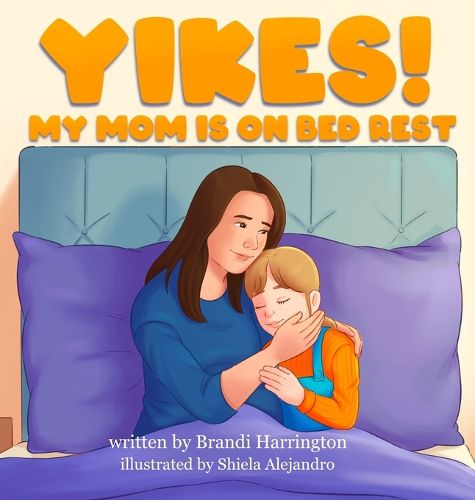 Cover image for Yikes! My Mom Is on Bed Rest