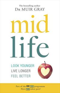 Cover image for Midlife: Look Younger, Live Longer, Feel Better