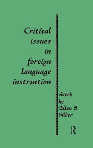 Cover image for Critical Issues in Foreign Language Instruction