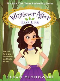 Cover image for Liar Liar (Whatever After #16)