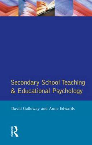 Cover image for Secondary School Teaching and Educational Psychology