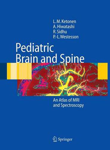 Cover image for Pediatric Brain and Spine: An Atlas of MRI and Spectroscopy