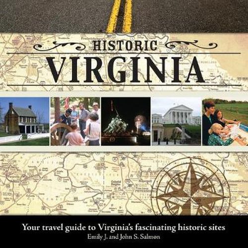 Cover image for Historic Virginia: Your Travel Guide to Virginia's Fascinating Historic Sites