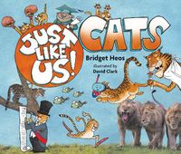 Cover image for Just Like Us! Cats