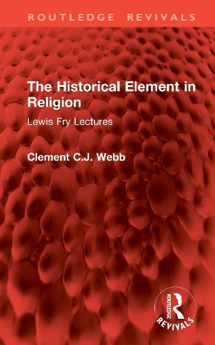 Cover image for The Historical Element in Religion