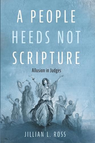 Cover image for A People Heeds Not Scripture