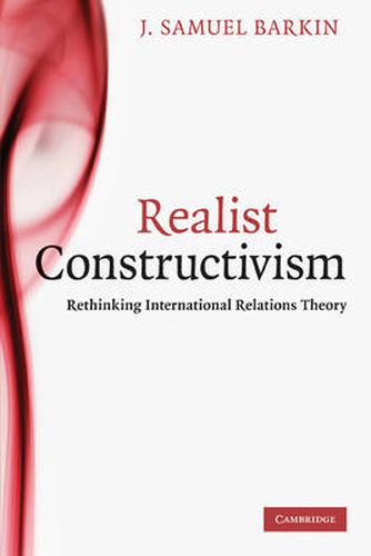 Cover image for Realist Constructivism: Rethinking International Relations Theory