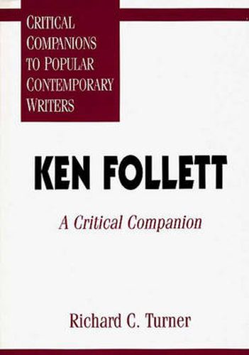Ken Follett: A Critical Companion