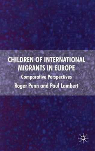 Cover image for Children of International Migrants in Europe: Comparative Perspectives