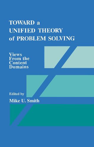 Cover image for Toward a Unified Theory of Problem Solving: Views From the Content Domains