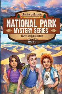 Cover image for National Park Mystery Series - Books 1-3