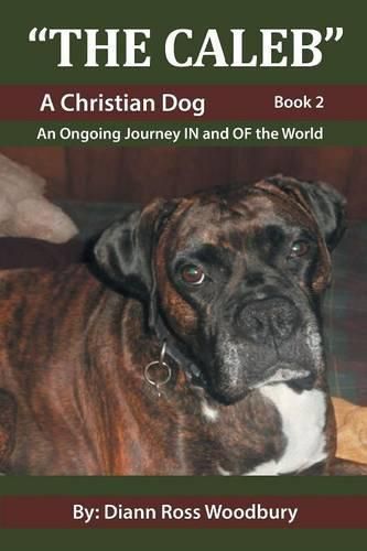 Cover image for The Caleb: A Christian Dog Book 2