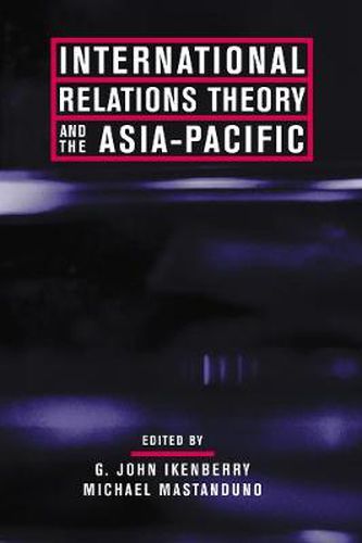 Cover image for International Relations Theory and the Asia-Pacific