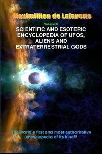 Cover image for V3. Scientific and Esoteric Encyclopedia of UFOs, Aliens and Extraterrestrial Gods