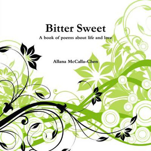 Cover image for Bitter Sweet A Book of Poems About Life and Love