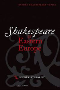 Cover image for Shakespeare and Eastern Europe