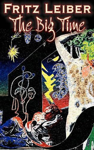 Cover image for The Big Time by Fritz Leiber, Science Fiction, Fantasy