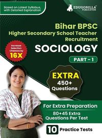 Cover image for Bihar Higher Secondary School Teacher Sociology Book 2023 (Part I) Conducted by BPSC - 10 Practice Mock Tests (1200+ Solved Questions) with Free Access to Online Tests