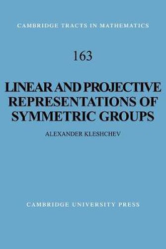 Cover image for Linear and Projective Representations of Symmetric Groups