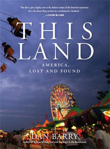 Cover image for This Land: America, Lost and Found