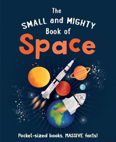 Cover image for The Small and Mighty Book of Space