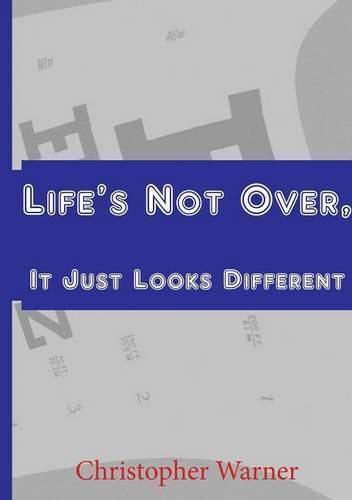 Cover image for Life's Not Over, it Just Looks Different