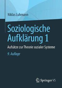 Cover image for Soziologische Aufklarung 1: Aufsatze Zur Theorie Sozialer Systeme