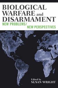 Cover image for Biological Warfare and Disarmament: New Problems/New Perspectives