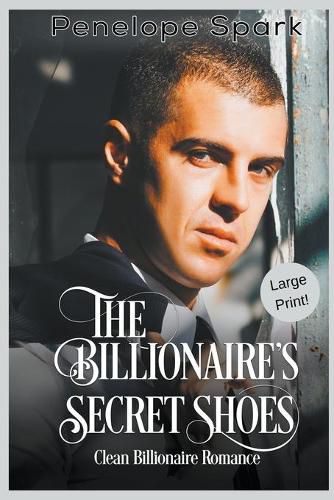 Cover image for The Billionaire's Secret Shoes (Large Print)