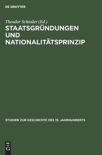 Staatsgrundungen Und Nationalitatsprinzip