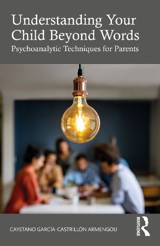 Cover image for Understanding Your Child Beyond Words