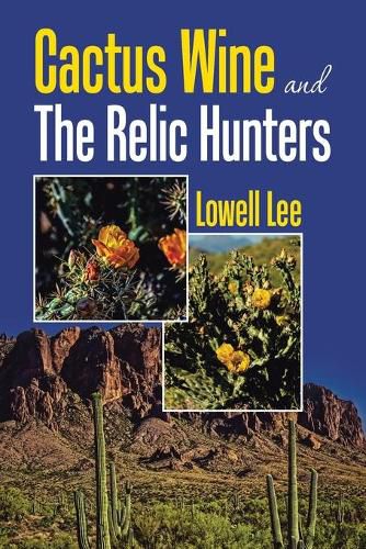 Cover image for Cactus Wine and the Relic Hunters